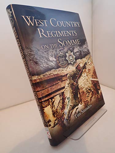 Beispielbild fr West Country Regiments on the Somme zum Verkauf von WorldofBooks
