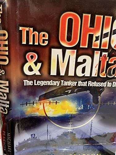 9781844150311: Ohio and Malta, The: the Legendary Tanker that Refused to Die