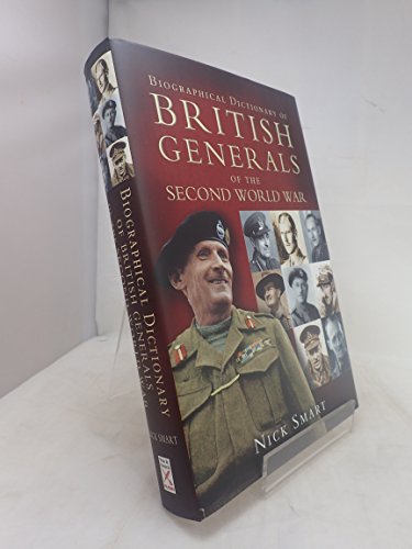 9781844150496: Biographical Dictionary of British Generals of the Second World War