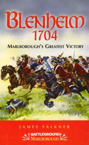 9781844150502: Blenheim - 1704: Marlborough’s Greatest Victory (Battleground Marlborough)