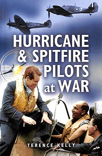 Beispielbild fr Hurricane and Spitfire Pilots at War zum Verkauf von WorldofBooks