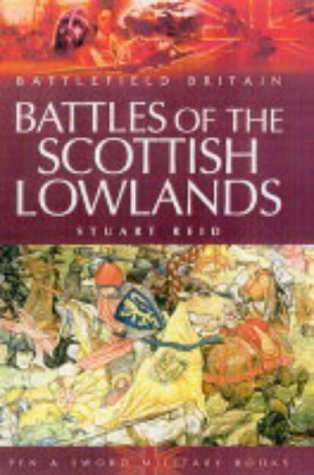 9781844150786: Battles of the Scottish Lowlands: Battlefield Scotland (Battlefield Britain)