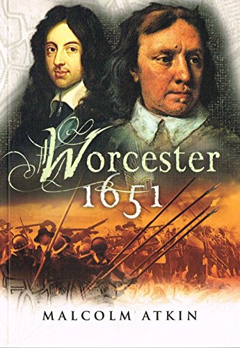 Stock image for The Battle of Worcester 1651 (Battleground Britain) for sale by WorldofBooks