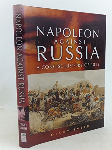 Beispielbild fr Napoleon Against Russia zum Verkauf von ThriftBooks-Dallas