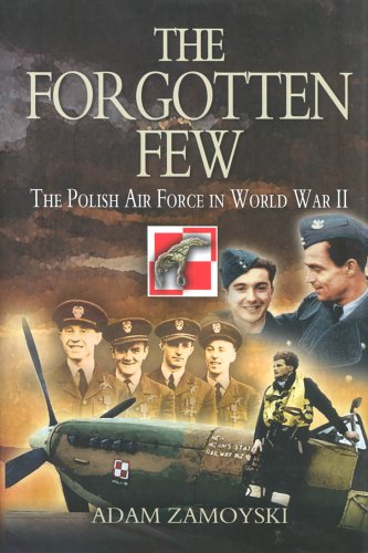 Beispielbild für Forgotten Few, The: the Polish Air Force in Wwii zum Verkauf von WorldofBooks