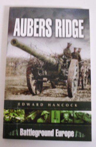 Stock image for Aubers Ridge (Battleground Europe) for sale by Novel Ideas Books & Gifts