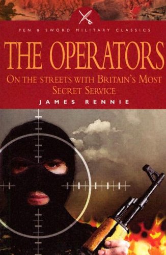 9781844150991: Operators: on the Streets With Britain's Most Secret Service (Pen & Sword Military Classics)