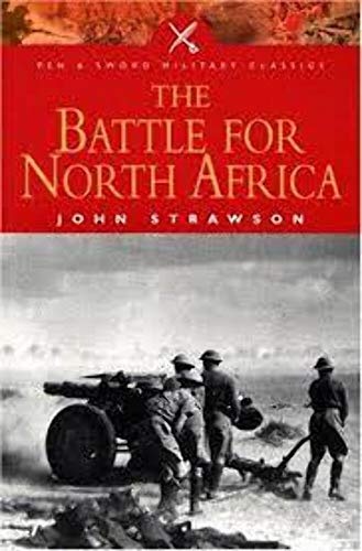 Beispielbild fr Battle for North Africa (Pen & Sword Military Classics) zum Verkauf von RIVERLEE BOOKS