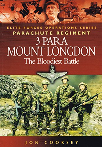 9781844151158: 3 Para - Mount Longdon - the Bloodiest Battle (ELITE Operations)