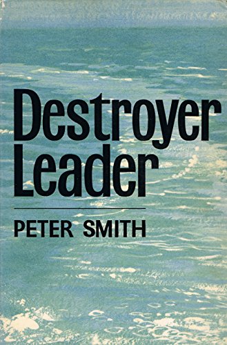 Destroyer Leader: HMS Faulknor, 1935-1946 - Peter C. Smith