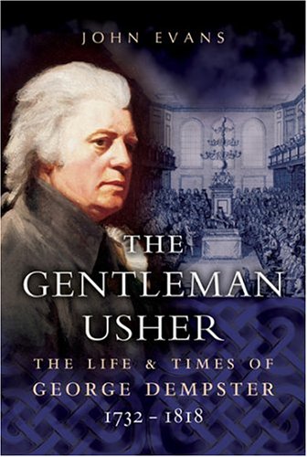 Gentleman Usher: The Life and Times of George Dempster 1732-1818 (9781844151516) by Evans, John
