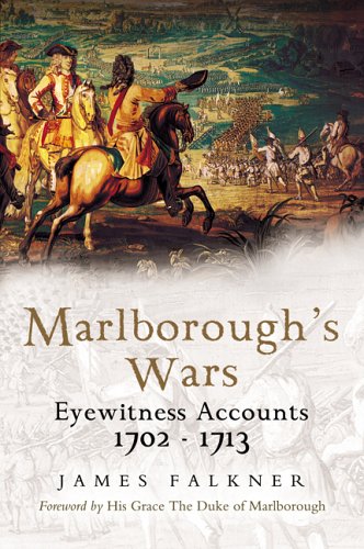 Imagen de archivo de Marlborough's Wars. Eyewitness Accounts 1702 - 1713 a la venta por WorldofBooks