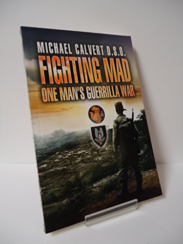 Stock image for Fighting Mad: One Man's Guerrilla War (Pen & Sword Military) for sale by WorldofBooks