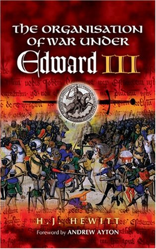 Imagen de archivo de The Organisation of War Under Edward III a la venta por WorldofBooks