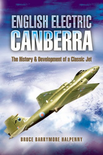 9781844152421: English Electric Canberra: The History & Development of a Classic Jet (Pen and Sword Large Format Aviation Books)