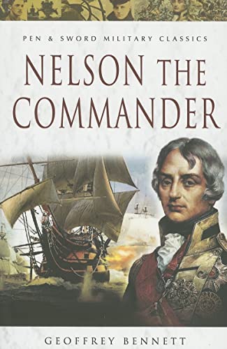Beispielbild fr Nelson the Commander (Military Classics) zum Verkauf von WorldofBooks