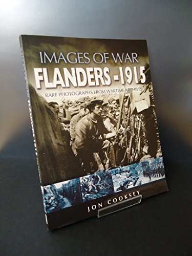 9781844153565: Flanders 1915: Rare Photgraphs From Wartime Archives