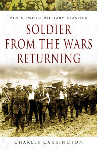 9781844153633: Soldier from the Wars Returning (Pen & Sword Military Classics)