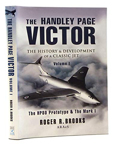 Handley Page Victor - The History & Development of a Classic Jet (2 Volume Set)