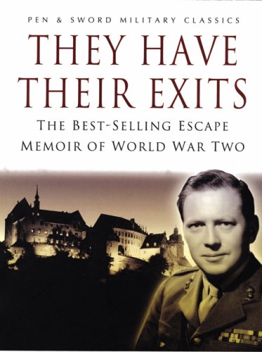 Beispielbild fr They Have Their Exits (Pen & Sword Military Classics) zum Verkauf von WorldofBooks