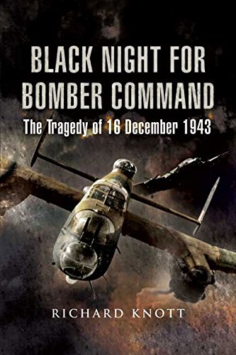 Imagen de archivo de Black Night for Bomber Command: The Tragedy of 16 December 1943 a la venta por Books From California