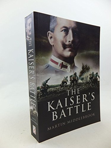 9781844154982: The Kaiser's Battle