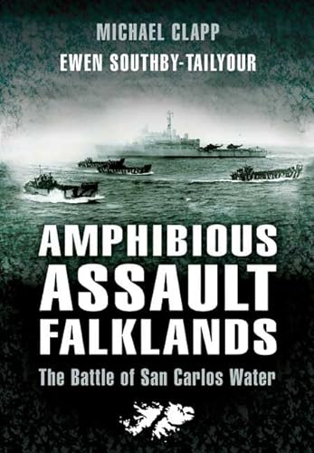 9781844155064: Amphibious Assault Falklands: The Battle of San Carlos Water