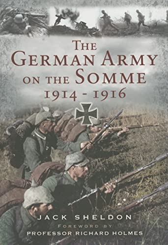 Stock image for German Army on the Somme 1914-1916 for sale by WorldofBooks