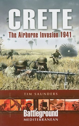 Beispielbild fr Crete: The Airborne Invasion 1941 (Battleground Mediterranean) zum Verkauf von WorldofBooks