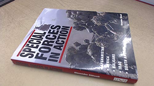 Imagen de archivo de Special Forces in Action: Afghanistan - Africa - Balkans - Iraq - South America (Battleground Europe) a la venta por WorldofBooks
