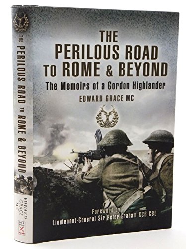 Stock image for The Perilous Road to Rome & Beyond: Fighting Through North Africa & Italy for sale by ThriftBooks-Atlanta