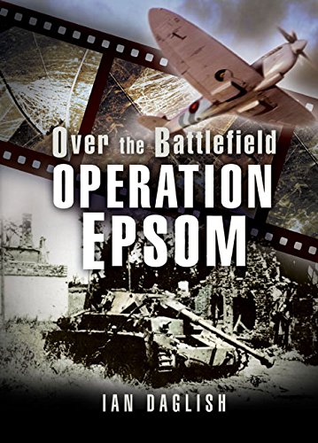 Imagen de archivo de Over the Battlefield: Operation EPSOM a la venta por WorldofBooks