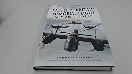 9781844155668: Battle of Britain Memorial Flight: 50 Years of Flying