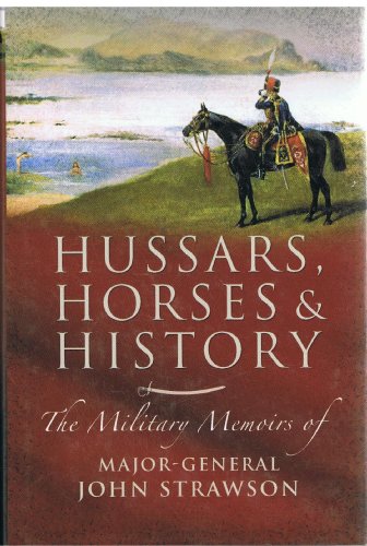 Stock image for Hussars, Horses and History for sale by Old Army Books