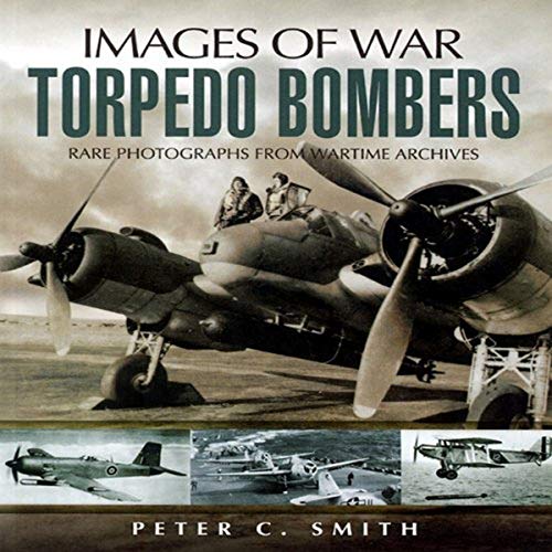 Beispielbild fr Torpedo Bombers (Images of War) (Imagies of War) zum Verkauf von WorldofBooks