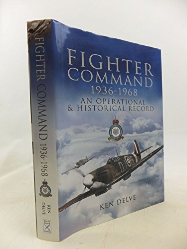 Beispielbild fr Fighter Command 1936-1968: An Operational and Historical Record: An Operational & Historical Record zum Verkauf von WorldofBooks