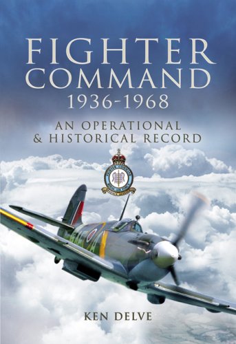 9781844156139: Fighter Command 1936-1968: An Operational and Historical Record: An Operational & Historical Record