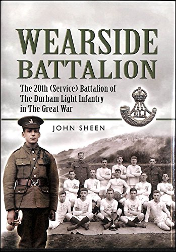 Beispielbild fr Wearside Battalion: The 20th (Service) Battalion, The Durham Light Infantry in The Great War zum Verkauf von WorldofBooks