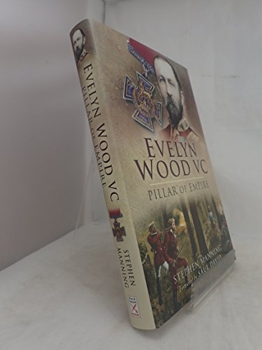 9781844156542: Evelyn Wood VC: Pillar of Empire