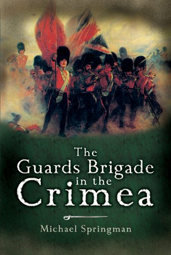 Guards Brigade in the Crimea.