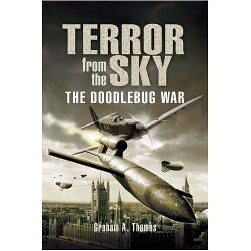 Beispielbild fr Terror from the Sky: The Battle Against the Flying Bombs zum Verkauf von WorldofBooks