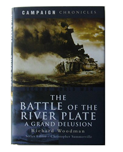 Beispielbild fr Battle of the River Plate: A Grand Delusion zum Verkauf von WorldofBooks