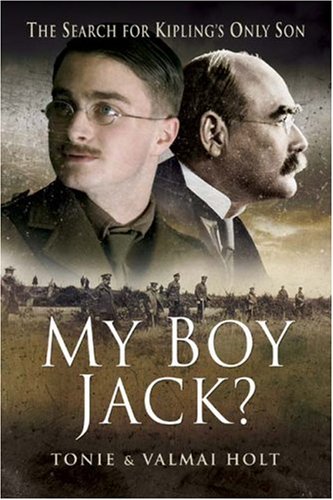 Stock image for My Boy Jack?: The Search for Kipling's Only Son for sale by Half Price Books Inc.