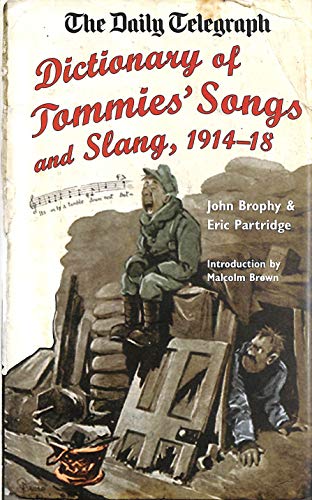 9781844157105: The Daily Telegraph: Dictionary of Tommies' Songs and Slang, 1914-18