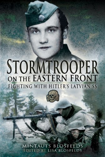 Stock image for Stormtrooper on the Eastern Front : Fighting with Hitler's Latvian SS for sale by Better World Books Ltd