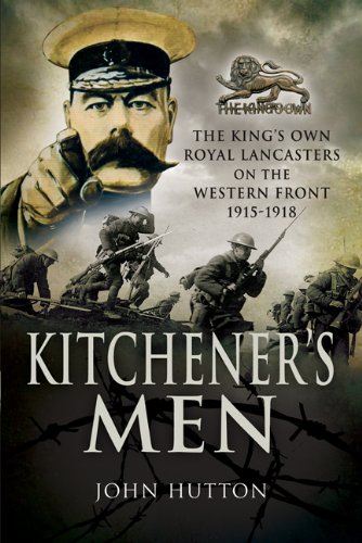 9781844157211: Kitchener's Men: the King's Own Royal Lancasters on the Western Front 1915 - 1918