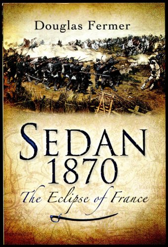 9781844157310: Sedan 1870: The Eclipse of France