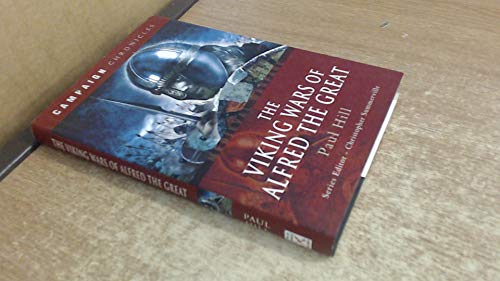 Beispielbild fr The Viking Wars of Alfred the Great (Campaign Chronicles Series) zum Verkauf von WorldofBooks