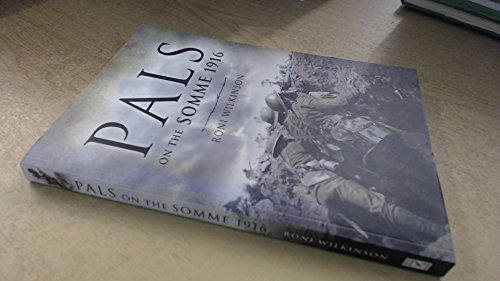 Stock image for Pals on the Somme 1916 for sale by WorldofBooks