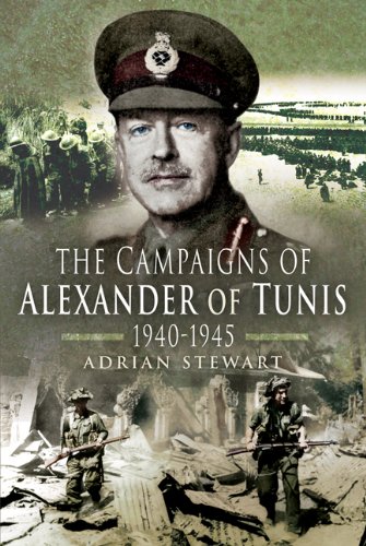 Stock image for The Campaigns of Alexander of Tunis 1940 - 1945 for sale by SecondSale